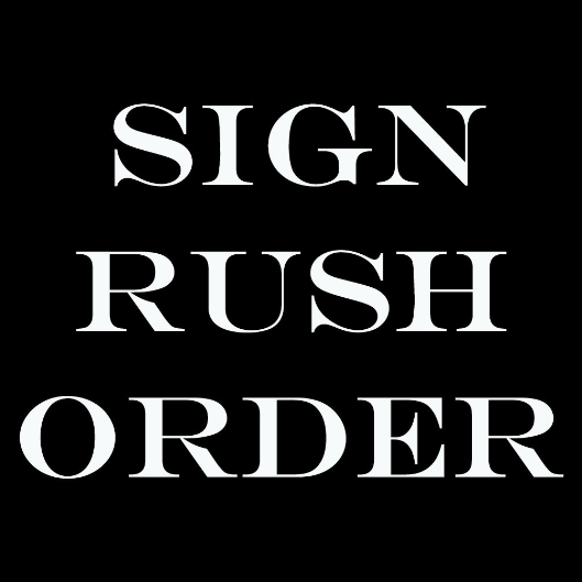 Sign Rush Order